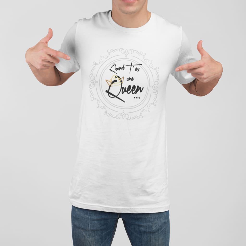 Quand Tes Une Queen #01 Homme / Blanc Xs T-Shirt