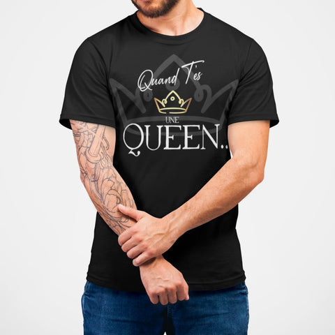 Quand Tes Une Queen #02 Homme / Noir Xs T-Shirt