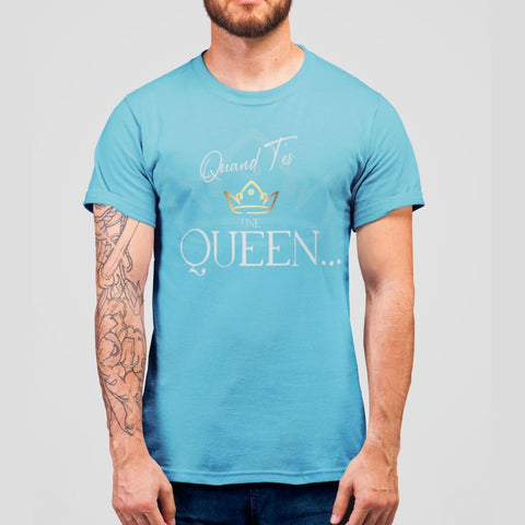 Image of Quand Tes Une Queen #02 Homme / Turquoise Xs T-Shirt